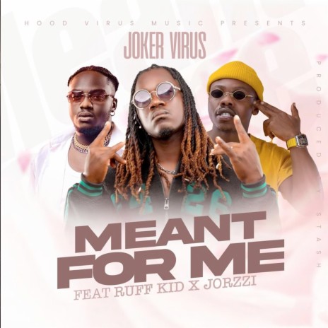 Meant for Me ft. Jorzzi & Ruff kid | Boomplay Music