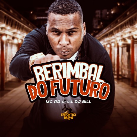 Berimbal do Futuro ft. DJ Bill | Boomplay Music