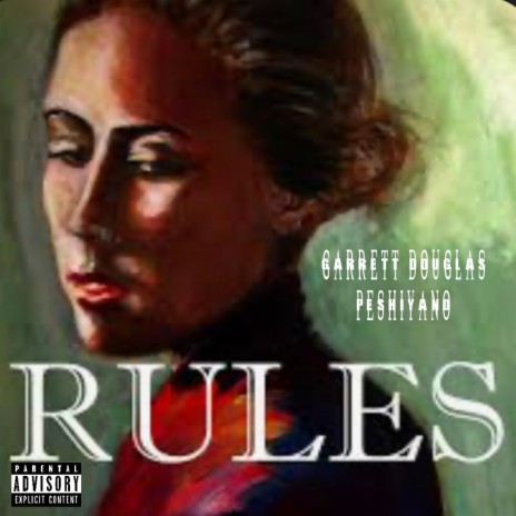 Rules ft. Garrett Douglas | Boomplay Music