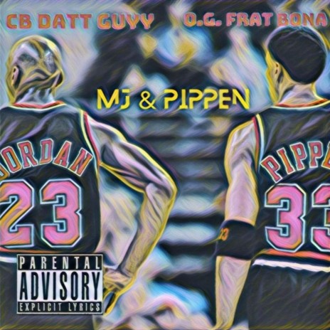 MJ & Pippen ft. O.G. Frat Bona