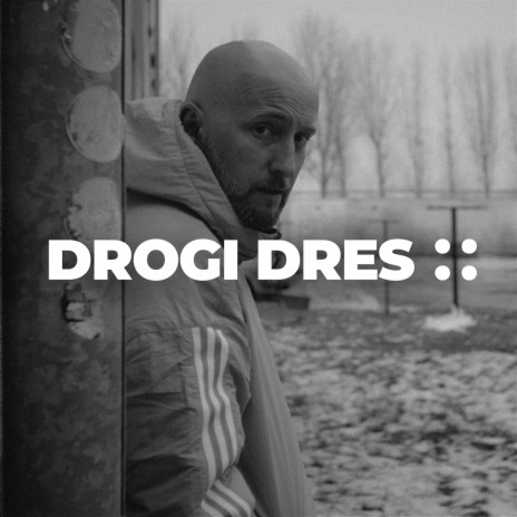 Drogi dres ft. The Returners