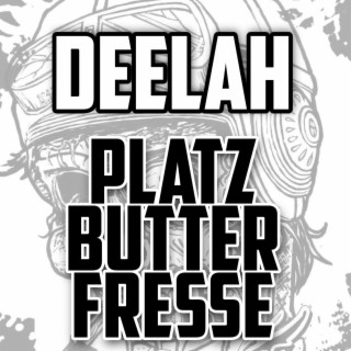 Platzbutterfresse