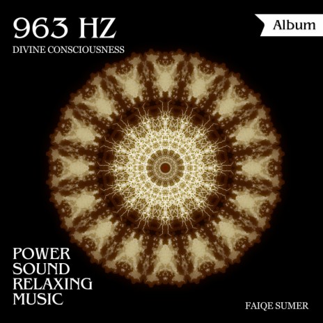 963 Hz Spiritual Serenity