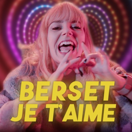 Berset je t'aime | Boomplay Music