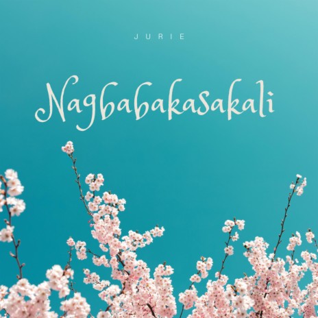 Nagbabakasakali | Boomplay Music