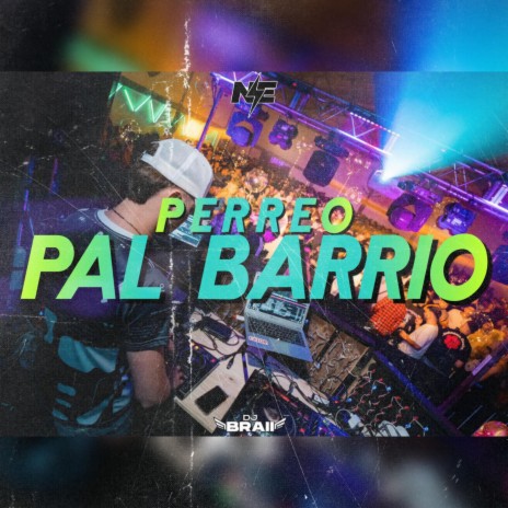 Perreo Pal Barrio | Boomplay Music