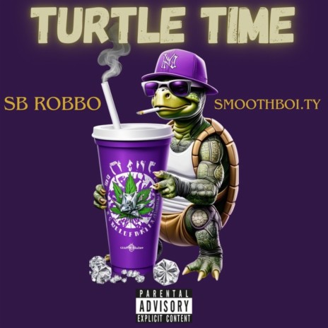 Turtle Time ft. Smoothboi.ty | Boomplay Music