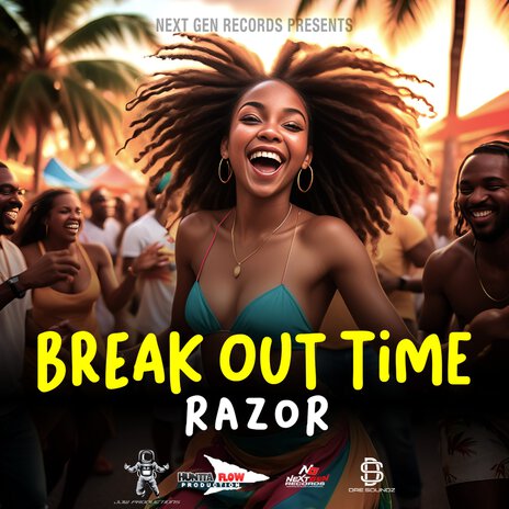 Break Out Time ft. Next Gen Records | Boomplay Music