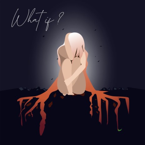 What If? ft. Ake | Boomplay Music