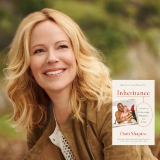 #139 Dani Shapiro on her Donor Conceived Discovery
