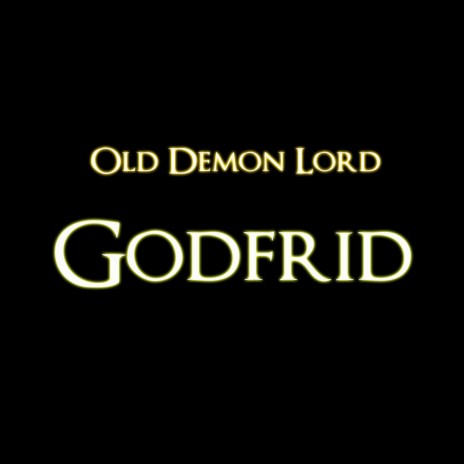 Old Demon Lord Godfrid (Original Soundtrack) | Boomplay Music