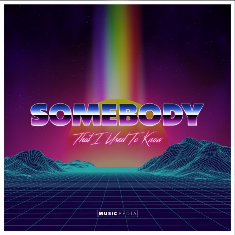 Somebody That I Used to Know (Remix) ft. Orfeo | Boomplay Music