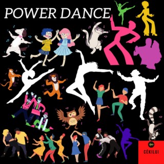 Power Dance