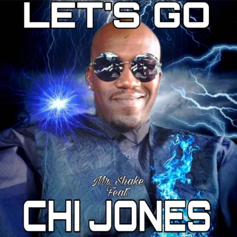 Let's Go ft. Chi Jones | Boomplay Music
