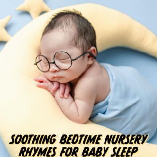 Soothing Bedtime Nursery Rhymes For Baby Sleep (Vocals)