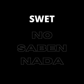 No saben nada