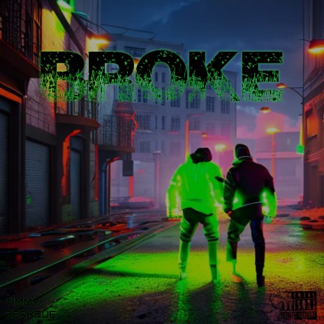 BROKE (Prod. by vacemadest) ft. ZERKQUE | Boomplay Music