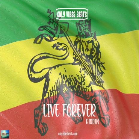 Live Forever Riddim (Instrumental) | Boomplay Music