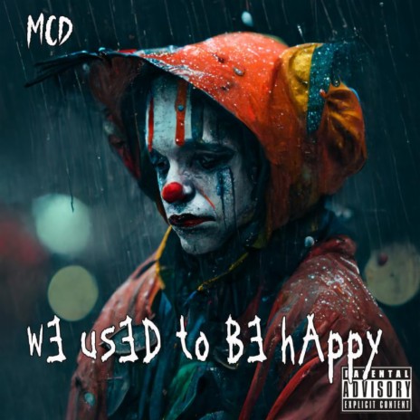 We Used to be Happy | Boomplay Music