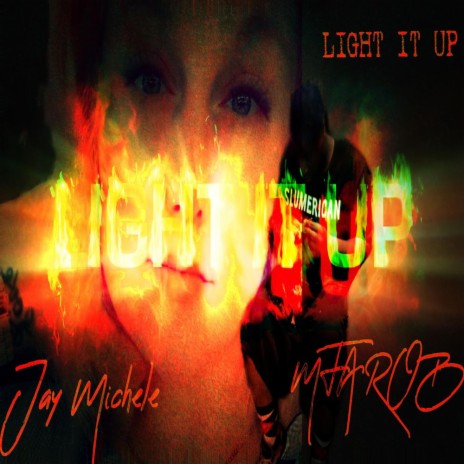 Light it up ft. Jay michele | Boomplay Music