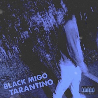 BLACK MIGO TARANTINO (SCOOT'down Version)