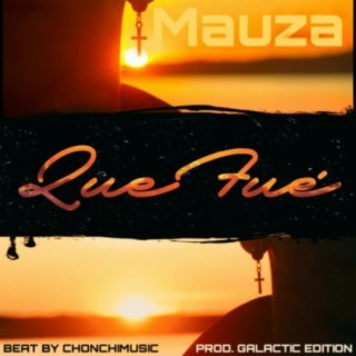 Que Fué ft. Galactic Edition lyrics | Boomplay Music