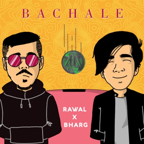 Bachale ft. Rawal