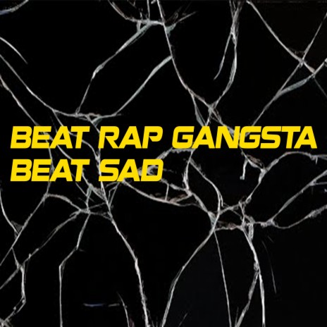 Beat Rap Gangsta Beat Sad | Boomplay Music