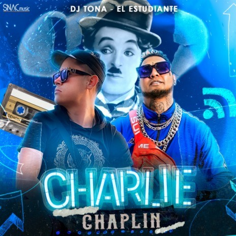 Charlie Chaplin ft. El Estudiante | Boomplay Music