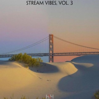 Stream Vibes, Vol. 3