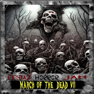 March Of The Dead 7