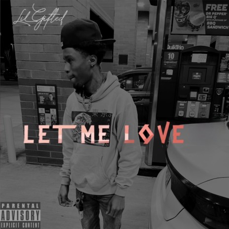 Let Me Love | Boomplay Music