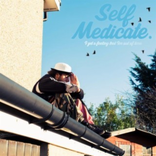 Self Medicate