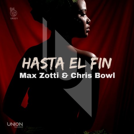 Hasta El Fin (Vocal Mix) ft. Chris Bowl | Boomplay Music