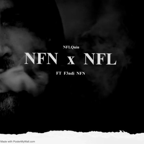 NFNxNFL ft. F3ndi NFN | Boomplay Music