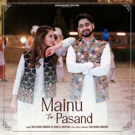 Mainu Tu Pasand - Desi Mix ft. Gurlej Akhtar