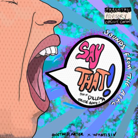 Say That ft. OnetakeCarter & WhatisIV | Boomplay Music