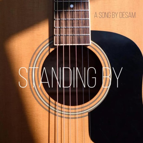 STANDING BY | Boomplay Music