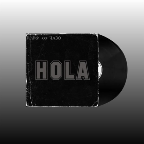 Hola ft. Kovbek | Boomplay Music