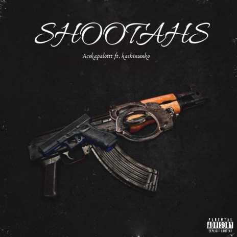 Shootahs (feat. kashinsenko) | Boomplay Music