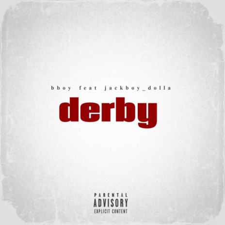 Derby ft. Bboy