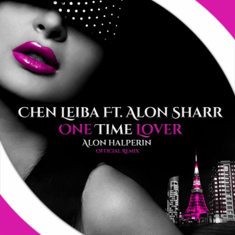 One Time Lover (Alon Halperin Official Remix) ft. Alon Sharr | Boomplay Music