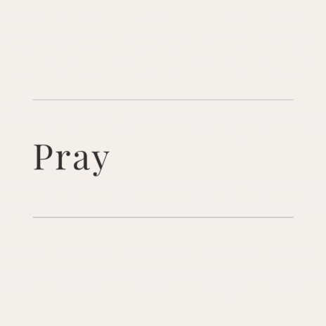 Pray