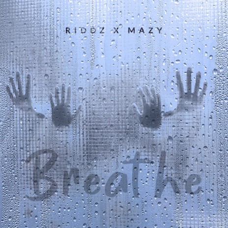 Breathe ft. Mazy