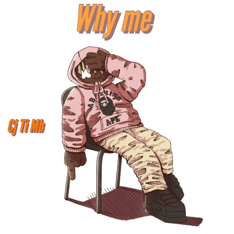 Why Me | Boomplay Music