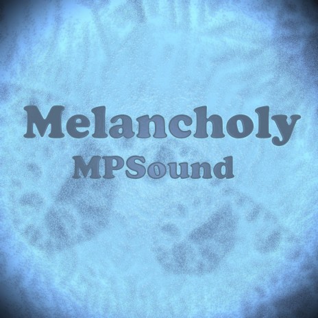 melancholy | Boomplay Music