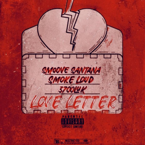 Love Letter ft. 3700LUK & Smoove Santana | Boomplay Music