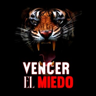 Vencer el Miedo, Superar Miedos y Temores (Audio Subliminal)