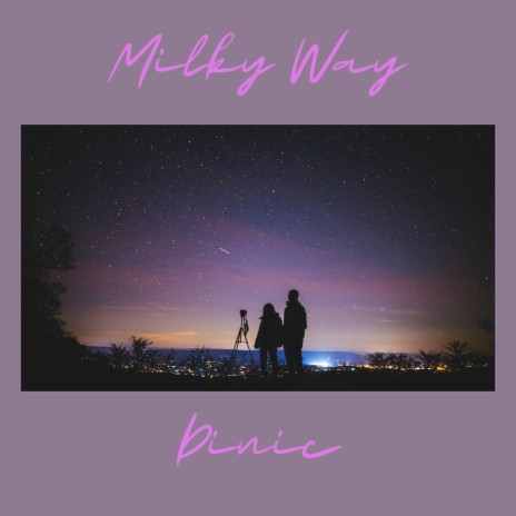 Milky Way | Boomplay Music