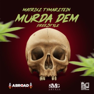 Murda Dem Freestyle